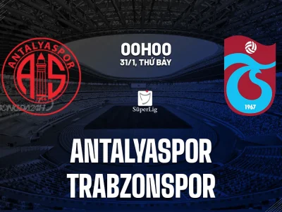Trabzonspor ‘thổi bay’ Antalyaspor? Dự đoán tỷ số, soi kèo chính xác trận đấu 0h00 31/1