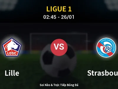 Kết Quả: Lille 1-4 Strasbourg – Highlight & Bàn Thắng | Ligue 1