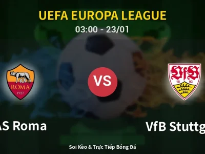 Kết Quả: AS Roma 2-0 VfB Stuttgart – Highlight & Bàn Thắng | UEFA Europa League