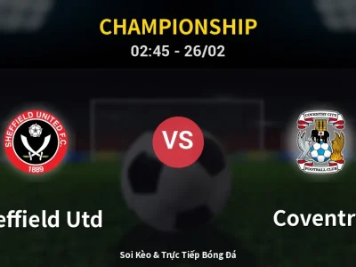 Kết Quả: Sheffield Utd 1-2 Coventry – Highlight & Bàn Thắng | Championship