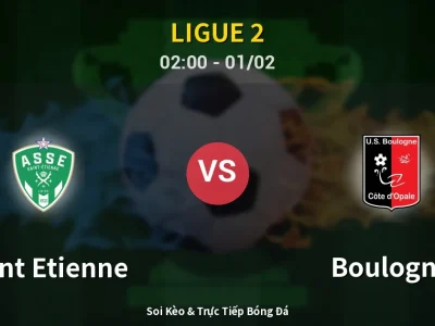 Kết Quả: Saint Etienne 0-1 Boulogne – Highlight & Bàn Thắng | Ligue 2