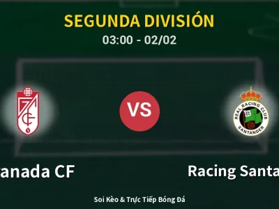 Kết Quả: Granada CF 1-0 Racing Santander – Highlight & Bàn Thắng | Segunda División