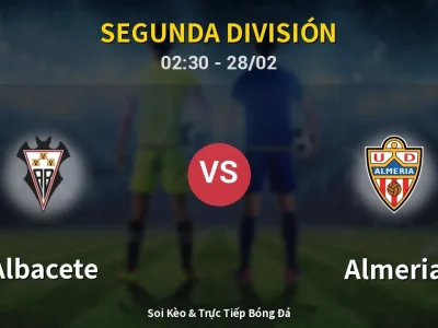 Kết Quả: Albacete 1-1 Almeria – Highlight & Bàn Thắng | Segunda División