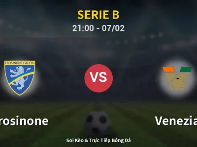 Soi Kèo Frosinone vs Venezia – 21:00 07/02 | Nhận Định, Dự Đoán Tỷ Số