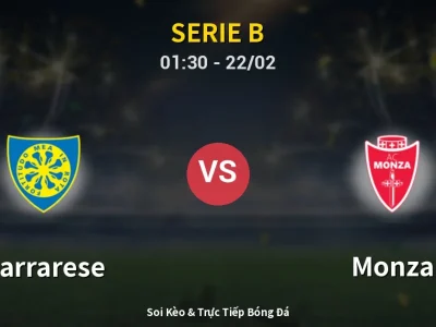 Kết Quả: Carrarese 0-1 Monza – Highlight & Bàn Thắng | Serie B