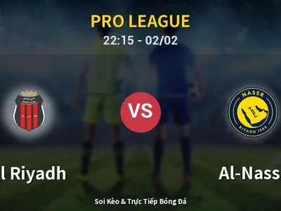 Soi Kèo Al Riyadh vs Al-Nassr – 22:15 02/02 | Nhận Định, Dự Đoán Tỷ Số