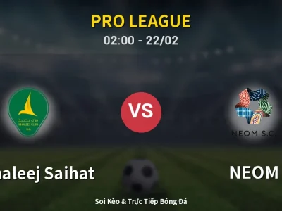 Kết Quả: Al Khaleej Saihat 0-1 NEOM – Highlight & Bàn Thắng | Pro League