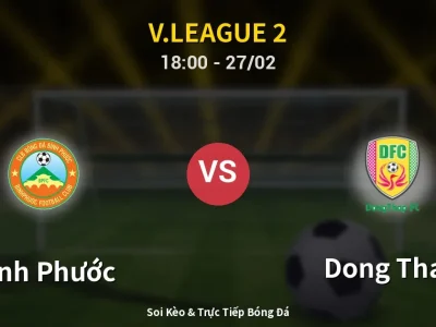 Kết Quả: Bình Phước 5-1 Dong Thap – Highlight & Bàn Thắng | V.League 2