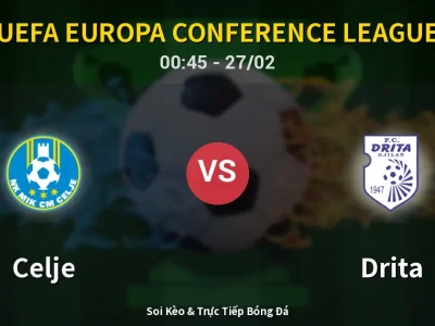 Kết Quả: Celje 3-2 Drita – Highlight & Bàn Thắng | UEFA Europa Conference League