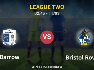 Kết Quả: Barrow 0-2 Bristol Rovers – Highlight & Bàn Thắng | League Two