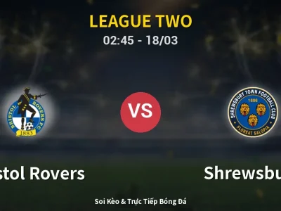 Kết Quả: Bristol Rovers 1-0 Shrewsbury – Highlight & Bàn Thắng | League Two