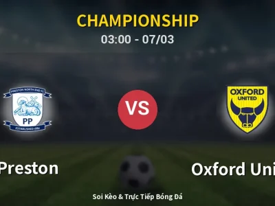 Kết Quả: Preston 1-3 Oxford United – Highlight & Bàn Thắng | Championship