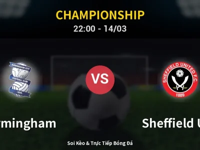 🔴 Trực Tiếp: Birmingham 0-0 Sheffield Utd – Link Xem Championship (Full HD)