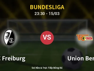 Soi Kèo SC Freiburg vs Union Berlin – 23:30 15/03 | Nhận Định, Dự Đoán Tỷ Số