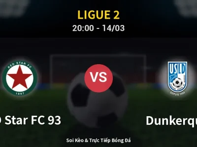 Kết Quả: RED Star FC 93 1-0 Dunkerque – Highlight & Bàn Thắng | Ligue 2