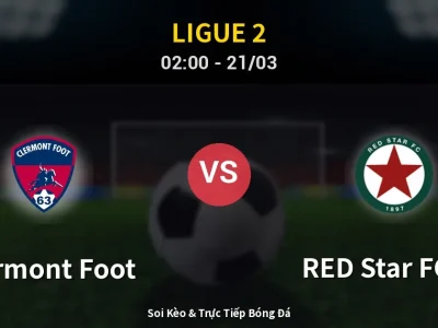 Kết Quả: Clermont Foot 0-1 RED Star FC 93 – Highlight & Bàn Thắng | Ligue 2