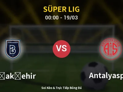Kết Quả: Başakşehir 0-0 Antalyaspor – Highlight & Bàn Thắng | Süper Lig