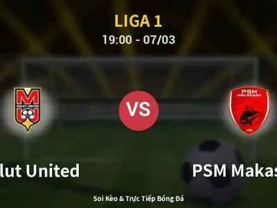 Kết Quả: Malut United 3-3 PSM Makassar – Highlight & Bàn Thắng | Liga 1