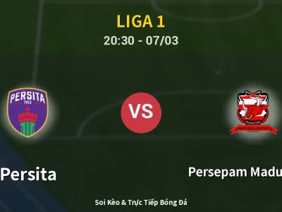 🔴 Trực Tiếp: Persita 4-1 Persepam Madura Utd – Link Xem Liga 1 (Full HD)