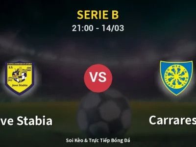 Soi Kèo Juve Stabia vs Carrarese – 21:00 14/03 | Nhận Định, Dự Đoán Tỷ Số