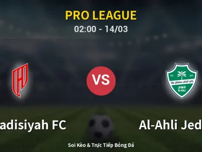 Kết Quả: Al-Qadisiyah FC 3-2 Al-Ahli Jeddah – Highlight & Bàn Thắng | Pro League