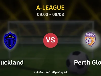 Kết Quả: Auckland 2-2 Perth Glory – Highlight & Bàn Thắng | A-League
