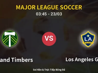 Kết Quả: Portland Timbers 1-1 Los Angeles Galaxy – Highlight & Bàn Thắng | Major League Soccer