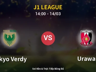 Soi Kèo Tokyo Verdy vs Urawa – 14:00 14/03 | Nhận Định, Dự Đoán Tỷ Số