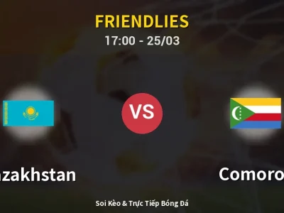 Soi Kèo Kazakhstan vs Comoros – 17:00 25/03 | Nhận Định, Dự Đoán Tỷ Số