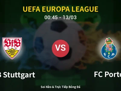 Kết Quả: VfB Stuttgart 1-2 FC Porto – Highlight & Bàn Thắng | UEFA Europa League