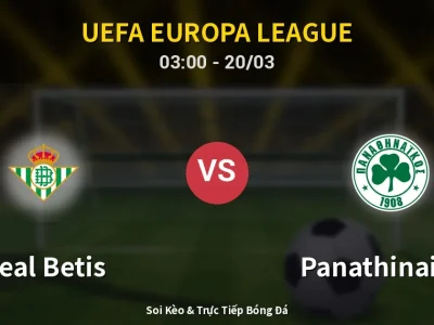 Kết Quả: Real Betis 4-0 Panathinaikos – Highlight & Bàn Thắng | UEFA Europa League