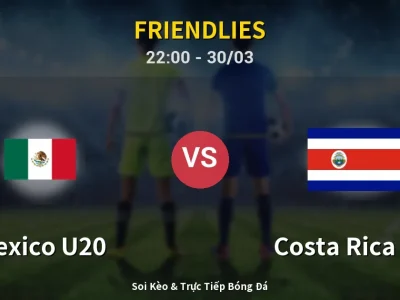 Soi Kèo Mexico U20 vs Costa Rica U20 – 22:00 30/03 | Nhận Định, Dự Đoán Tỷ Số