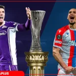 Fiorentina vs Crystal Palace: Ám ảnh thất bại 0-3, La Viola đối diện nguy cơ bị loại? 1