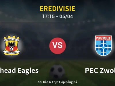 Soi Kèo GO Ahead Eagles vs PEC Zwolle – 17:15 05/04 | Nhận Định, Dự Đoán Tỷ Số
