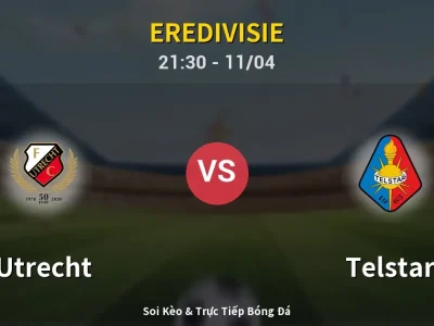 Soi Kèo Utrecht vs Telstar – 21:30 11/04 | Nhận Định, Dự Đoán Tỷ Số