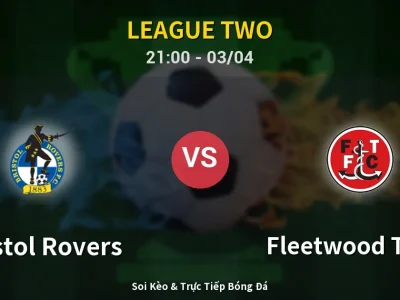🔴 Trực Tiếp: Bristol Rovers 1-0 Fleetwood Town – Link Xem League Two (Full HD)