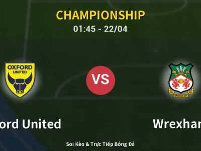 Kết Quả: Oxford United 0-1 Wrexham – Highlight & Bàn Thắng | Championship