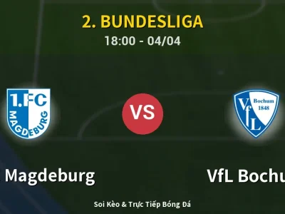 Soi Kèo 1. FC Magdeburg vs VfL Bochum – 18:00 04/04 | Nhận Định, Dự Đoán Tỷ Số