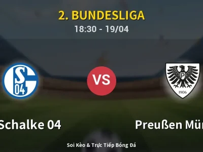 Kết Quả: FC Schalke 04 4-1 Preußen Münster – Highlight & Bàn Thắng | 2. Bundesliga
