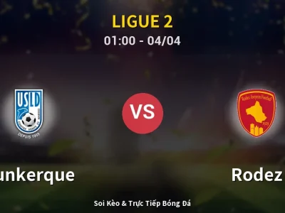 Kết Quả: Dunkerque 1-1 Rodez – Highlight & Bàn Thắng | Ligue 2