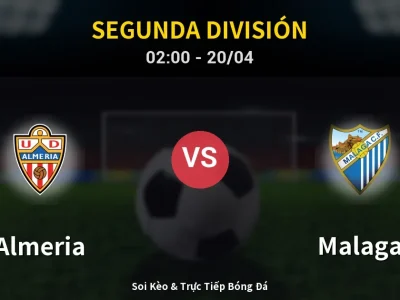 Kết Quả: Almeria 3-2 Malaga – Highlight & Bàn Thắng | Segunda División