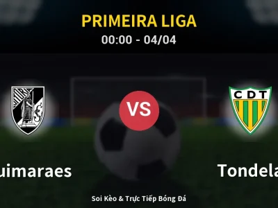 Kết Quả: Guimaraes 5-0 Tondela – Highlight & Bàn Thắng | Primeira Liga