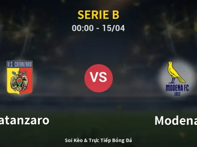 Kết Quả: Catanzaro 2-2 Modena – Highlight & Bàn Thắng | Serie B