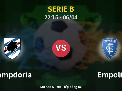 Soi Kèo Sampdoria vs Empoli – 22:15 06/04 | Nhận Định, Dự Đoán Tỷ Số