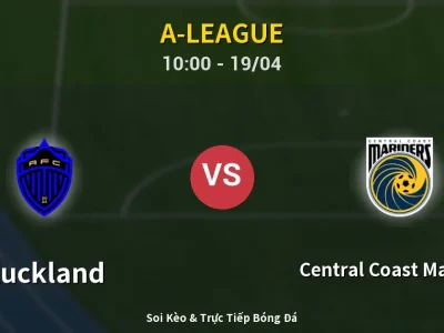 Kết Quả: Auckland 0-1 Central Coast Mariners – Highlight & Bàn Thắng | A-League
