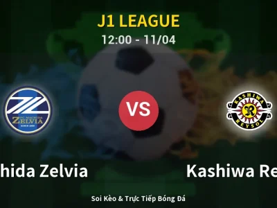 Soi Kèo Machida Zelvia vs Kashiwa Reysol – 12:00 11/04 | Nhận Định, Dự Đoán Tỷ Số
