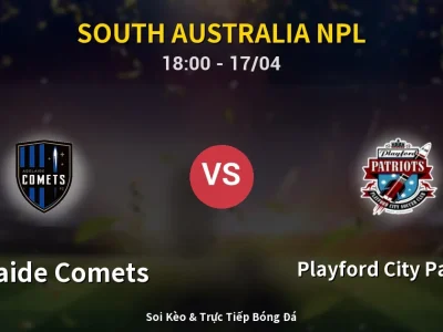 Kết Quả: Adelaide Comets 1-2 Playford City Patriots – Highlight & Bàn Thắng | South Australia NPL