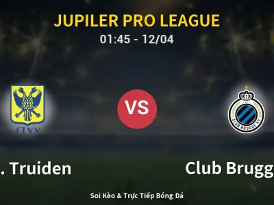 Kết Quả: St. Truiden 1-2 Club Brugge KV – Highlight & Bàn Thắng | Jupiler Pro League