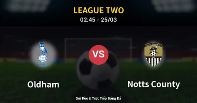 Oldham vs Notts County 25/03