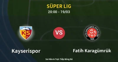 Kayserispor vs Fatih Karagümrük 19/03
